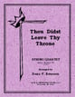 Thou Didst Leave Thy Throne String Quartet cover